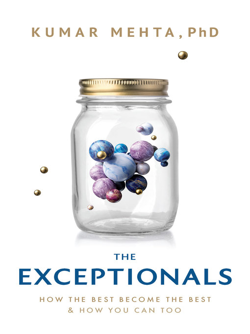 Title details for The Exceptionals by Kumar Mehta PhD - Available